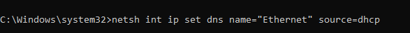 netsh int ip set dns name=”Name” source=dhcp