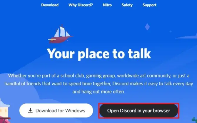 Open Discord in browser via Discord's main website.