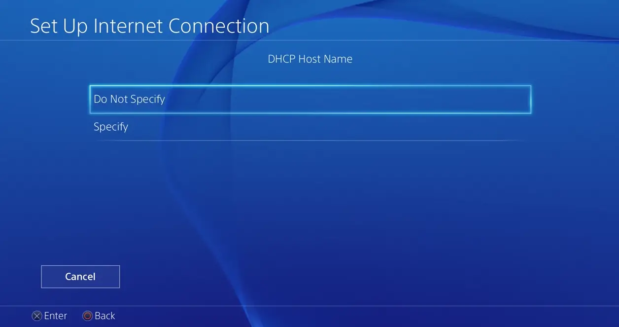 PS4 Do Not Specify for DHCP Host Name