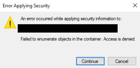 Failed to Enumerate Objects in the Container error message on Windows