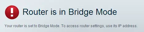 Linksys router is in bridge mode message